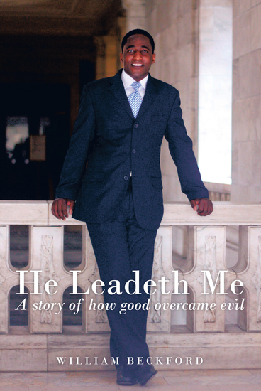 He Leadeth Me - A Story of How Good Overcame Evil - cover