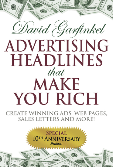 Advertising Headlines That Make You Rich - Create Winning Ads Web Pages Sales Letters and More - cover