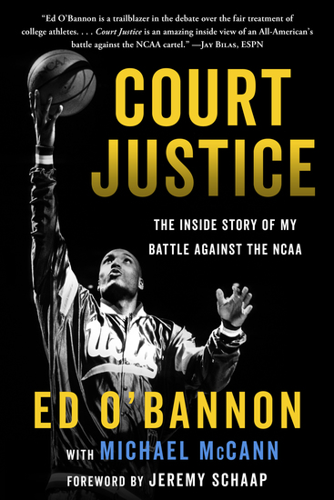 Court Justice - The Inside Story of My Battle Against the NCAA - cover