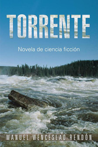 Torrente - Novela De Ciencia Ficción