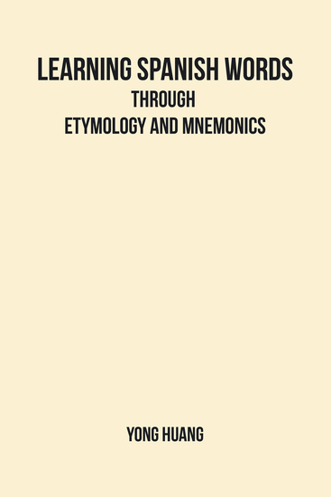Learning Spanish Words Through Etymology and Mnemonics - cover
