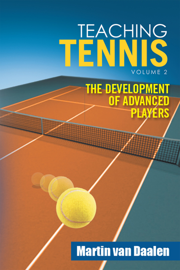 Teaching Tennis Volume 2 - The Development of Advanced Players - cover