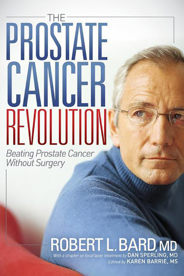 The Prostate Cancer Revolution - Beating Prostate Cancer Without Surgery - cover