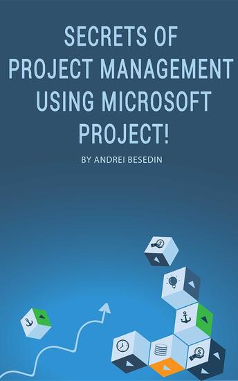 Secrets of Project Management Using Microsoft Project! - cover