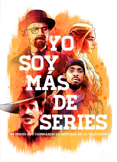 Yo soy más de series - 60 series que cambiaron la historia de la televisión - cover