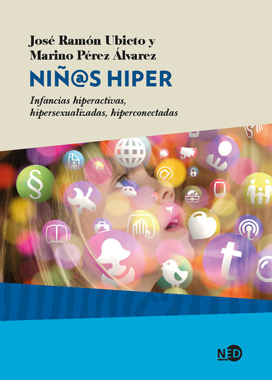 Niñ@s hiper - Infancias hiperactivas hipersexualizadas hiperconectadas - cover