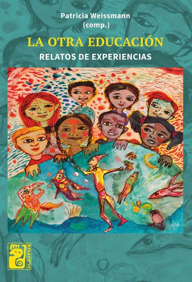 La otra educación - Relatos de experiencias - cover