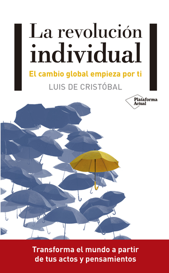 La revolución individual - El cambio global empieza por ti - cover