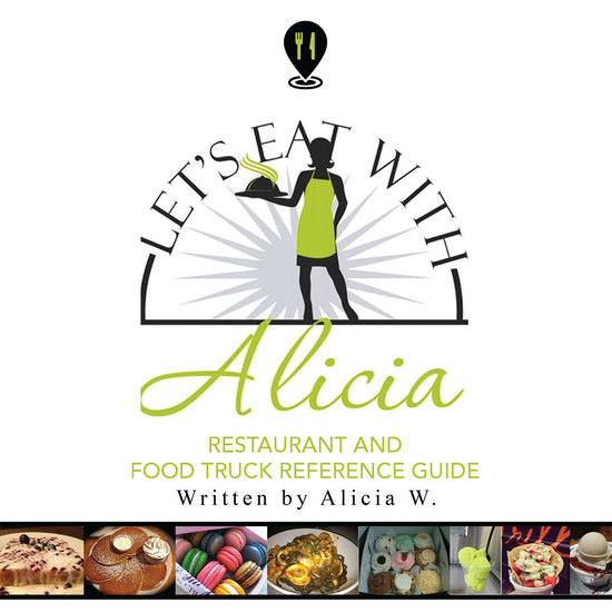Let's Eat with Alicia - Restaurant and Food Truck Reference Guide - cover