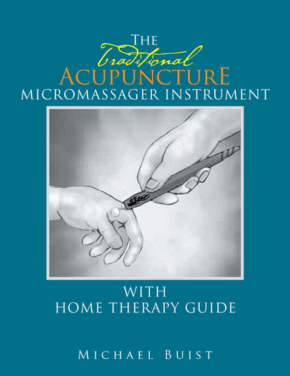 The Traditionai Acupuncture - Micromassager Instrument with Home Therapy Guide - cover