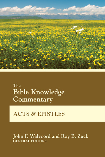 The Bible Knowledge Commentary Acts and Epistles - cover