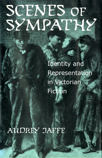 Scenes of Sympathy - Identity and Representation in Victorian Fiction - cover
