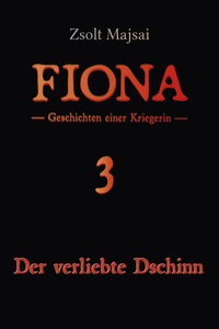 Der verliebte Dschinn - Geschichten einer Kriegerin 3