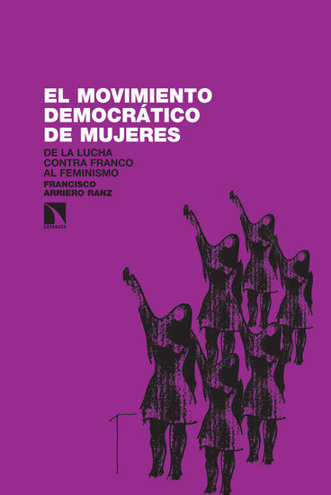 El movimiento democrático de mujeres - De la lucha contra Franco al feminismo (1965-1985) - cover