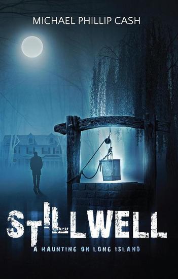 Stillwell: A Haunting on Long Island - A Haunting on Long Island Series #1 - cover