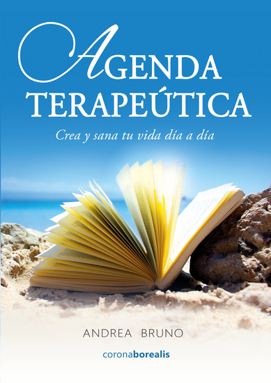 Agenda terapéutica - Crea y sana tu vida día a día - cover