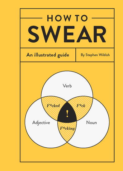 How to Swear - An Illustrated Guide - cover