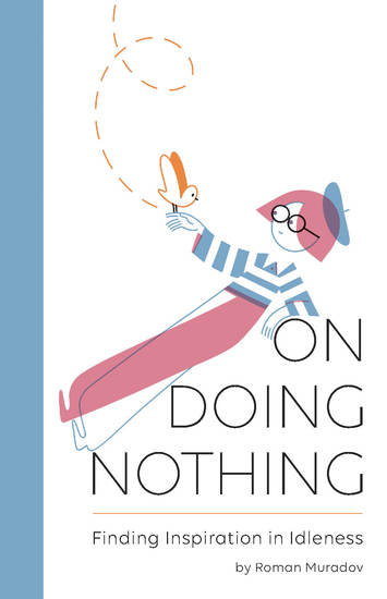 On Doing Nothing - Finding Inspiration in Idleness - cover