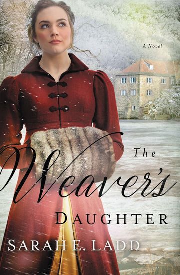 The Weaver's Daughter - A Regency Romance Novel - cover