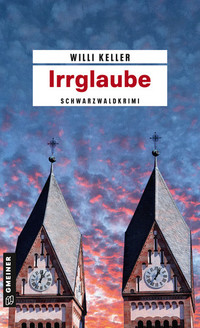 Irrglaube - Schwarzwaldkrimi