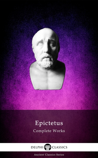Delphi Complete Works of Epictetus (Illustrated) - cover