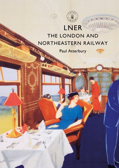 LNER - The London and North Eastern Railway - cover