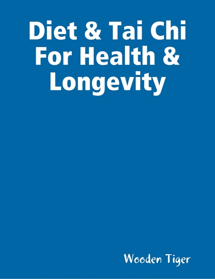 Diet & Tai Chi For Health & Longevity - cover
