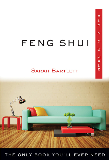 Feng Shui Plain & Simple - The Only Book You'll Ever Need - cover
