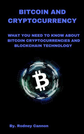 Bitcoin and Cryptocurrency - Blockchain Technologies #1 - cover