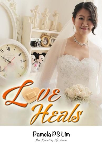 Love Heals: How I Turned My Life Around - cover