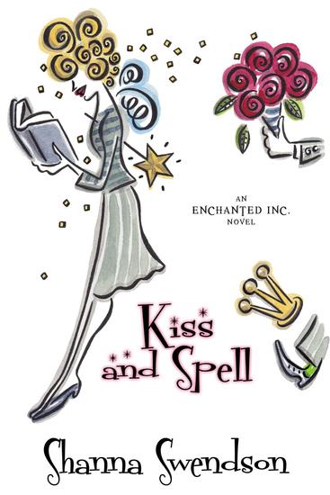 Kiss and Spell - Enchanted Inc #7 - cover