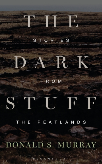 The Dark Stuff - Stories from the Peatlands - cover