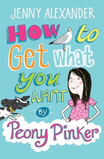 How To Get What You Want by Peony Pinker - cover