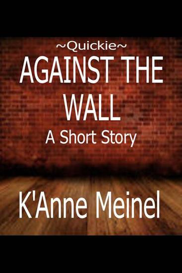 Quickie ~ Against the Wall - cover