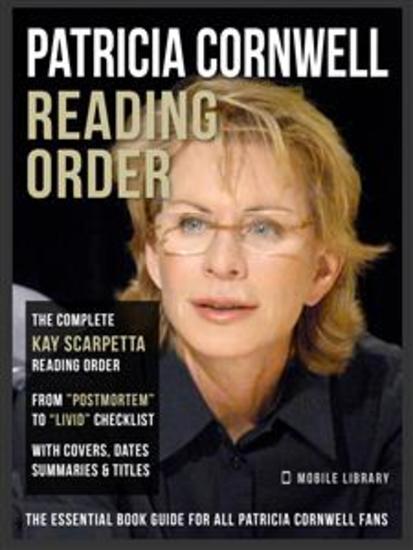 Patricia Cornwell Reading Order - Kay Scarpetta In Order the complete Kay Scarpetta Series In Order Book Guide - cover