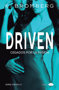 Driven - Cegados por la pasión