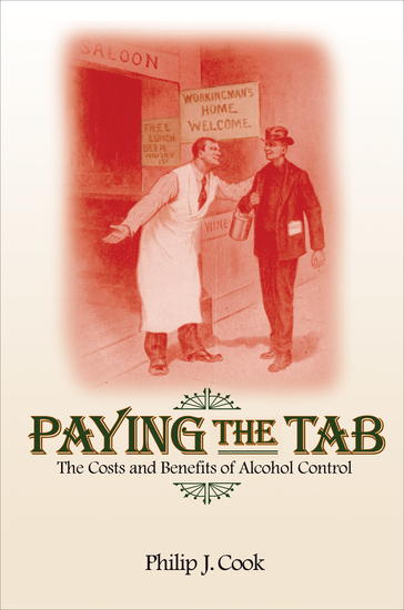 Paying the Tab - The Costs and Benefits of Alcohol Control - cover
