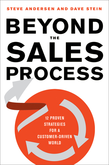 Beyond the Sales Process - 12 Proven Strategies for a Customer-Driven World - cover