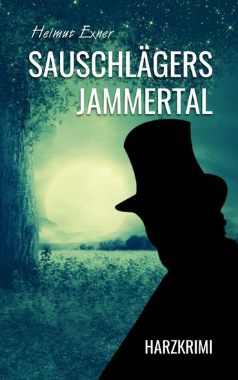 Sauschlägers Jammertal - Harzkrimi - cover