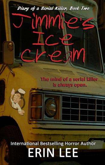 Jimmie's Ice Cream - Diary of a Serial Killer #2 - cover