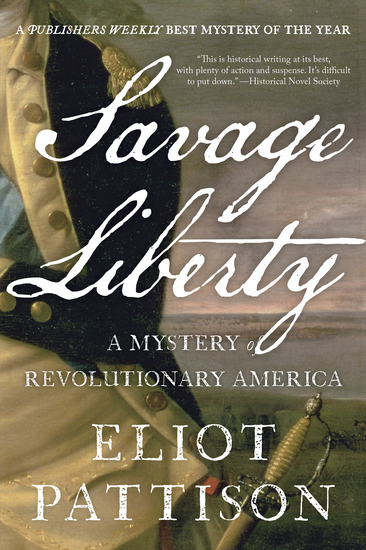 Savage Liberty - A Mystery of Revolutionary America - cover