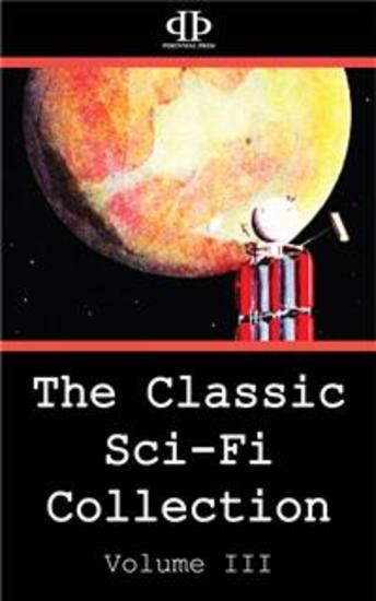 The Classic Sci-Fi Collection - Volume III - cover