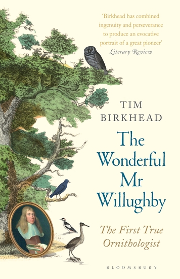 The Wonderful Mr Willughby - The First True Ornithologist - cover