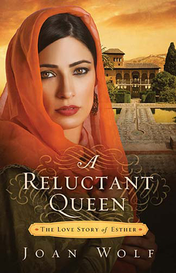 A Reluctant Queen - The Love Story of Queen Esther - cover