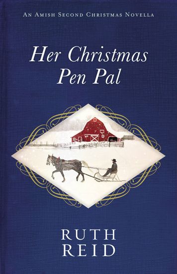 Her Christmas Pen Pal - An Amish Second Christmas Novella - cover