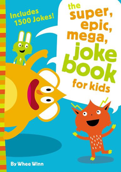 The Super Epic Mega Joke Book for Kids - cover