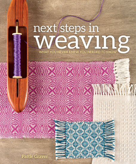 Next Steps In Weaving - What You Never Knew You Needed to Know - cover