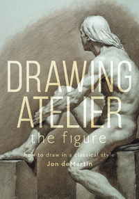 Drawing Atelier - The Figure - How to Draw in a Classical Style