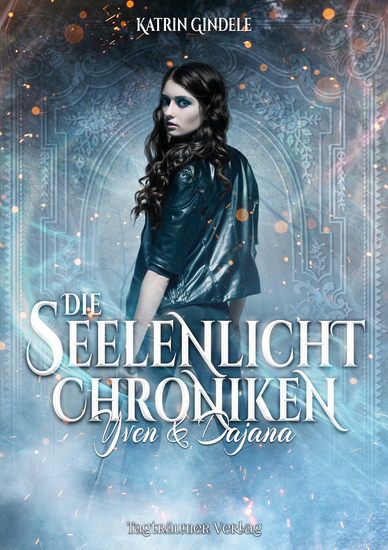 Die Seelenlicht Chroniken - Yven & Dajana - cover