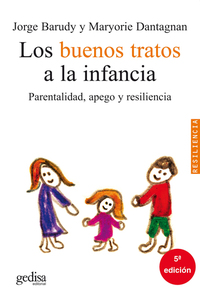Los buenos tratos a la infancia - Parentalidad apego y resiliencia